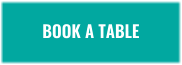 BOOK A TABLE